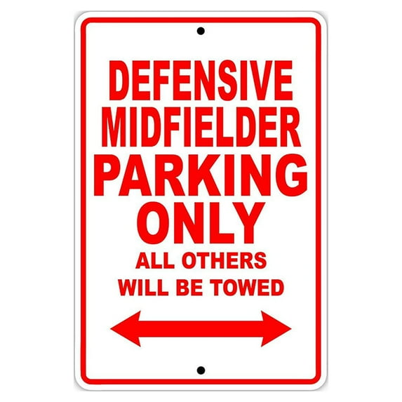Defensive Midfielder Soccer fútbol Player Parking Only Decor Aluminum 18"x24" Sign