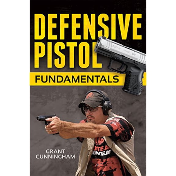 Pre-Owned Defensive Pistol Fundamentals (Paperback) 1440242801 9781440242809