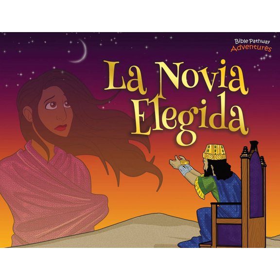 Defensores de la Fe La novia elegida: Las aventuras de Ester, Book 15, (Paperback)