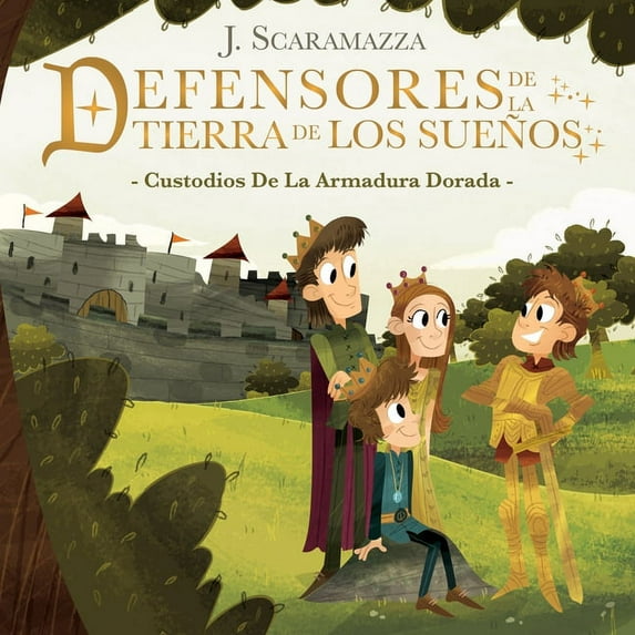 Defensores de la Tierra de los Sueños: Custodios de la Armadura Dorada (Paperback)