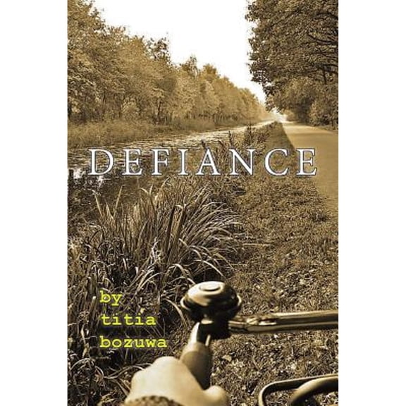 Defiance  Paperback  Titia Bozuwa