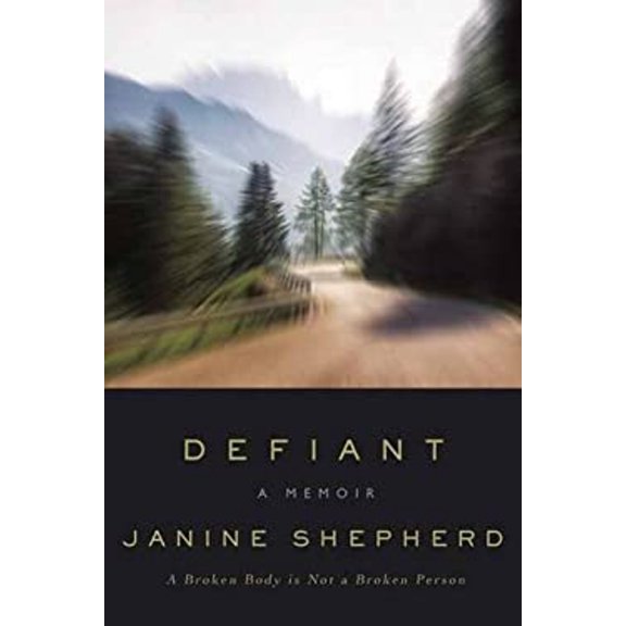Pre-Owned Defiant: A Broken Body Is Not a Broken Person (Hardcover) 1622037103 9781622037100