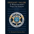 thumbnail image 1 of Pre-Owned Defiant Valor: A Whistleblower's Fight for Survival (Hardcover) 1779412339 9781779412331, 1 of 1