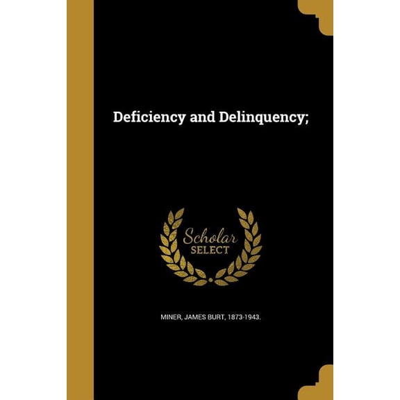 Deficiency and Delinquency; (Paperback)