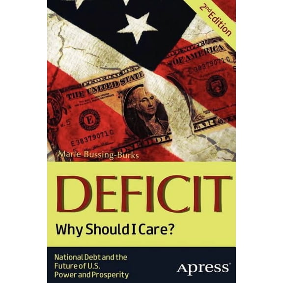 Deficit: Why Should I Care?, (Paperback)