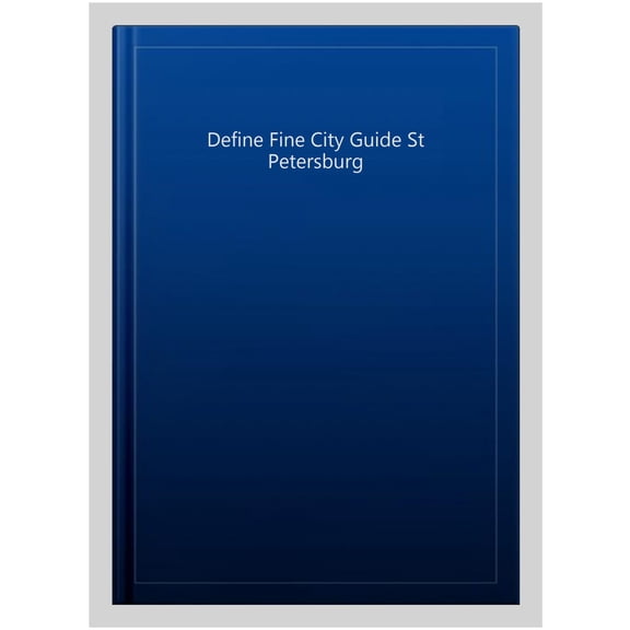 Define Fine City Guide St Petersburg