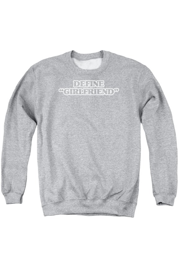 - Define Girlfriend - Crewneck Sweatshirt - Small