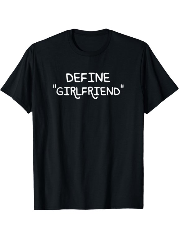 Define Girlfriend Relationship Quote Graphic T-Shirt