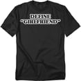 thumbnail image 1 of Define Girlfriend T-Shirt Unisex Graphic Tee For Men & Women, 1 of 7