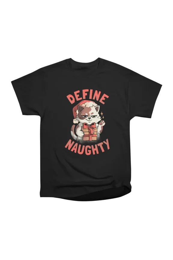 Define Naughty Funny Naughty Cat Christmas Gift T-Shirt Tee Gift For Him Merch For Her App