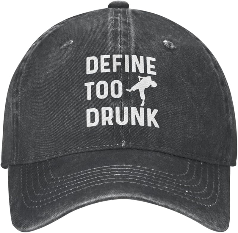 Define Too Drunk Cap Men Baseball Cap Cool Cap