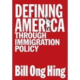 thumbnail image 1 of Pre-Owned Defining America: Through Immigration Policy (Paperback) 1592132332 9781592132331, 1 of 1