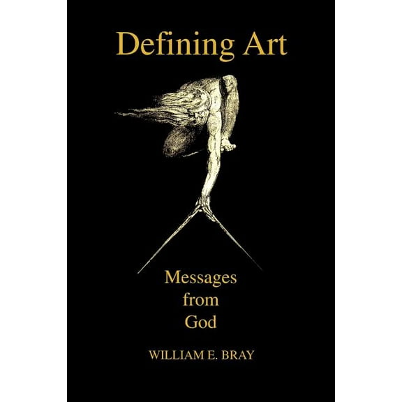 Defining Art: Messages from God (Paperback)