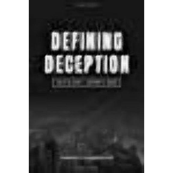 Defining Deception: Freeing the Church from the Mystical-Miracle Movement (Paperback) by J R Miller, Anthony G Wood, John MacArthur