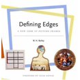 thumbnail image 1 of Pre-Owned Defining Edges: A New Look at Picture Frames (Hardcover) 0810944898 9780810944893, 1 of 1