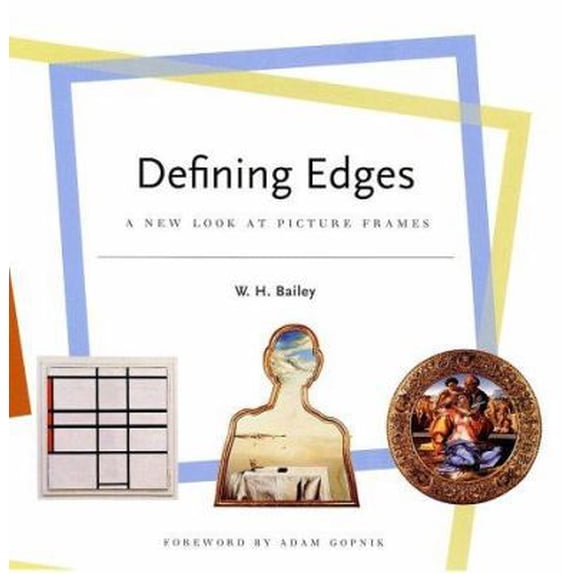 Pre-Owned Defining Edges: A New Look at Picture Frames (Hardcover) 0810944898 9780810944893