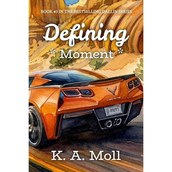 Defining Moment: Book #3 in the Dallin Series, (Paperback)