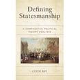 thumbnail image 1 of Defining Statesmanship: A Comparative Political Theory Analysis, (Hardcover), 1 of 1