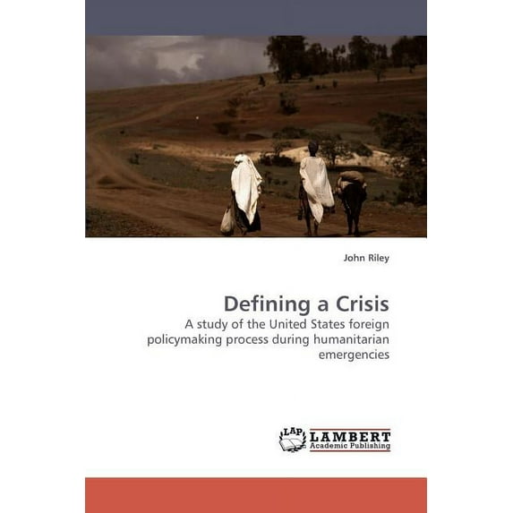 Defining a Crisis (Paperback)