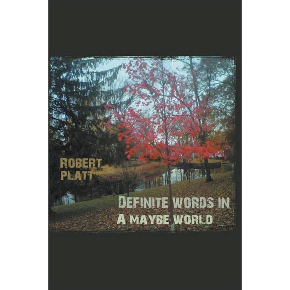 Definite Words in a Maybe World