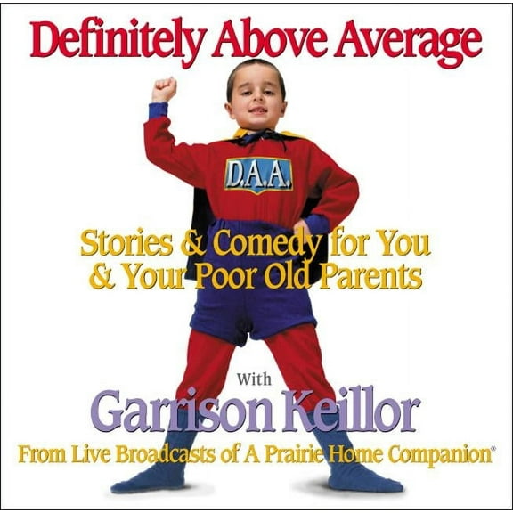 Definitely Above Average : Stories & Comedy for You & Your Poor Old Parents (CD-Audio)