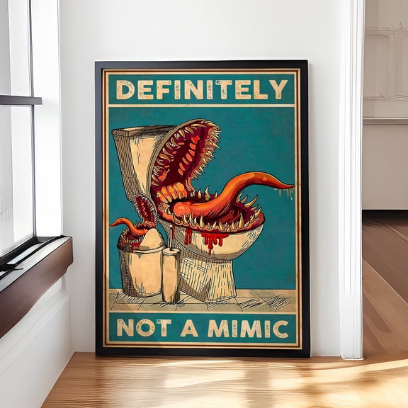 Definitely Not A Mimic Poster Funny Bathroom Wall Art, Toilet Humor Decor, Dungeon Rpg Gamer Gift, Witty Restroom , Poster Print Only