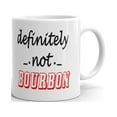 thumbnail image 1 of Definitely Not Bourbon Funny Coffee Tea Ceramic Mug Office Work Cup Gift 15oz, 1 of 3