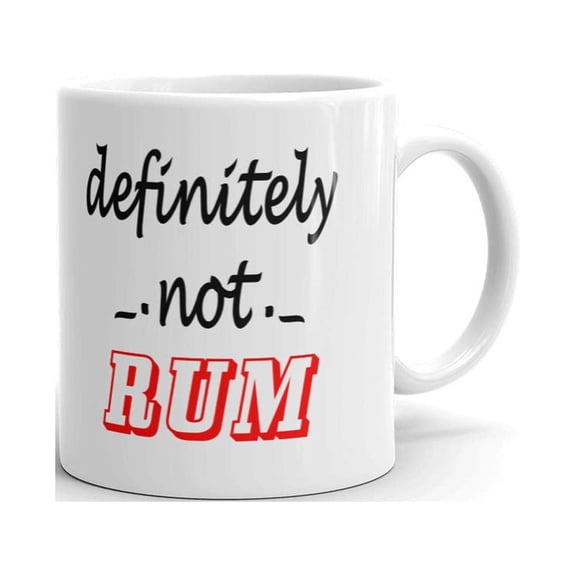 Definitely Not Rum Funny Coffee Tea Ceramic Mug Office Work Cup Gift 11oz