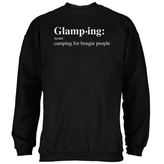 Definition Glamping Boujee Camping Mens Sweatshirt