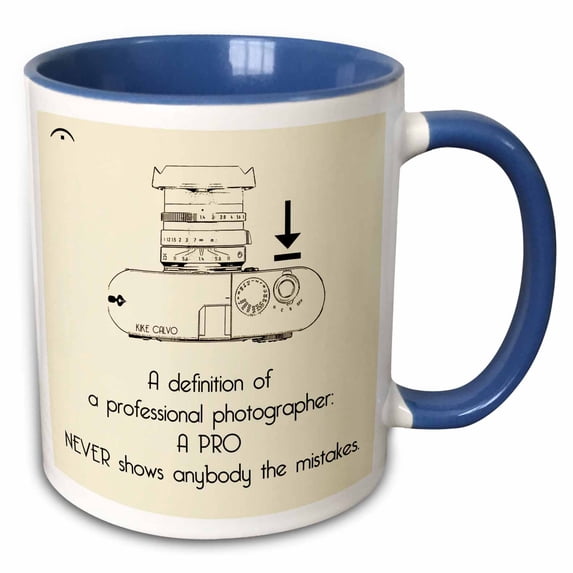 3drose, Definition of a Professional Photographer a Pro Never Shows Anybody the Mistakes, 11oz Two-tone Blue Mug