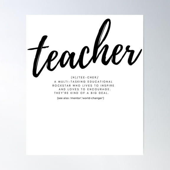 Definition Of A Teacher Poster Wall Art, Modern Wall Decor For Living Room Bedroom, 8x12 UNFRAMED