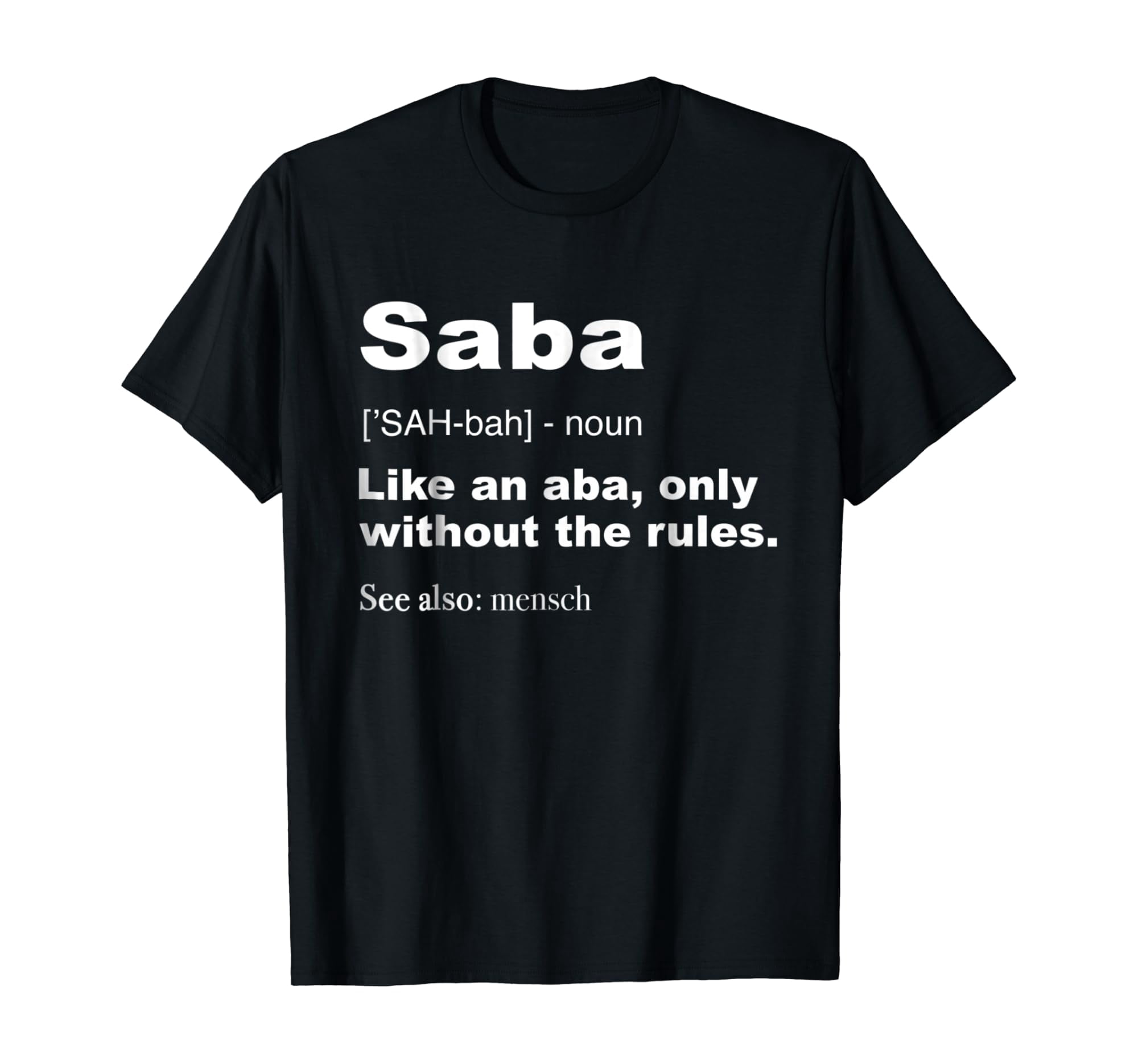 Definition Of Saba Shirt Funny Hebrew Grandpa Gifts - Walmart.com