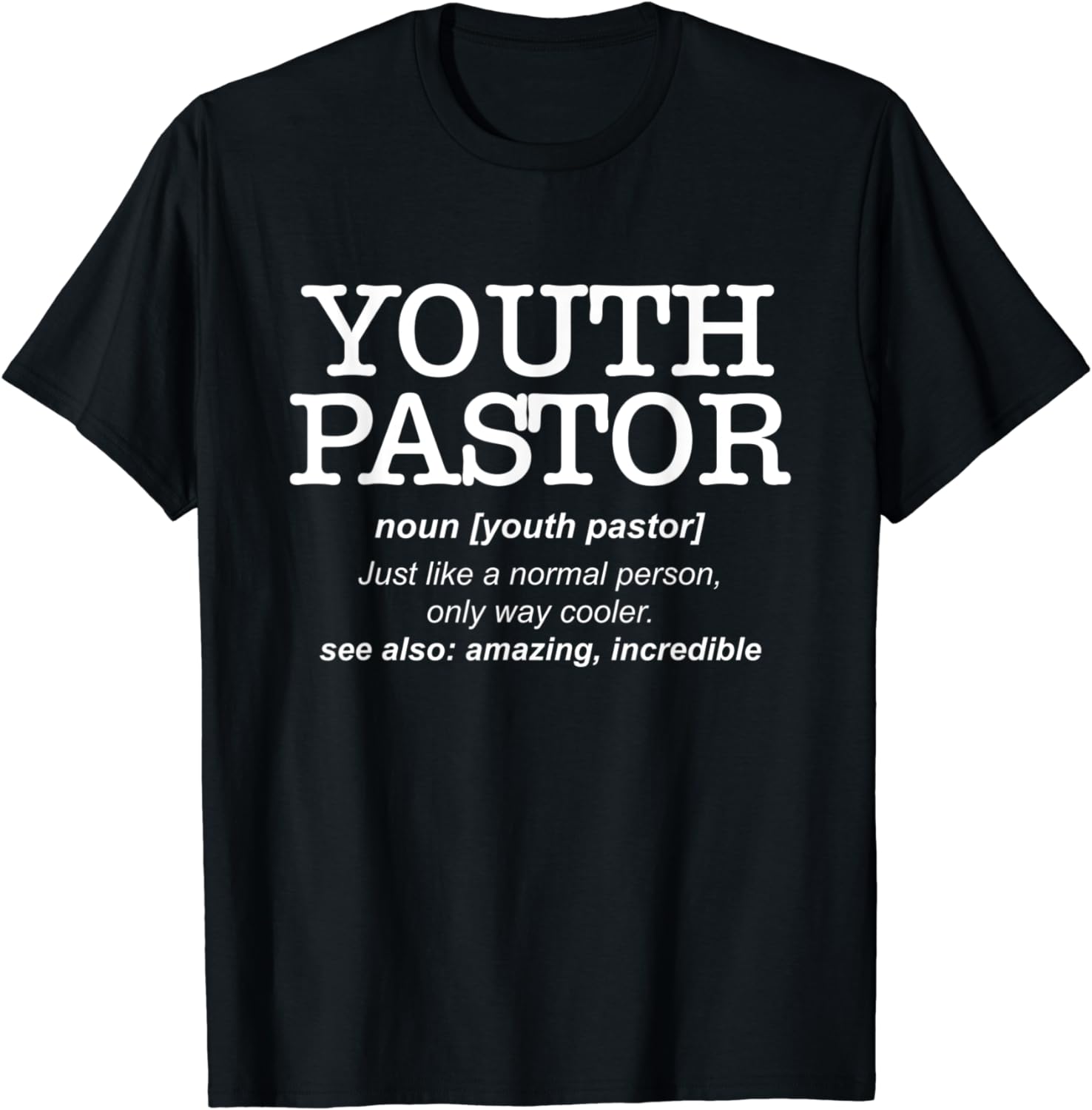 Definition Youth Pastor Sermon Church Jesus Christ Preacher T-Shirt ...