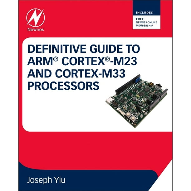 Definitive Guide to Arm CortexM23 and CortexM33 Processors (Paperback