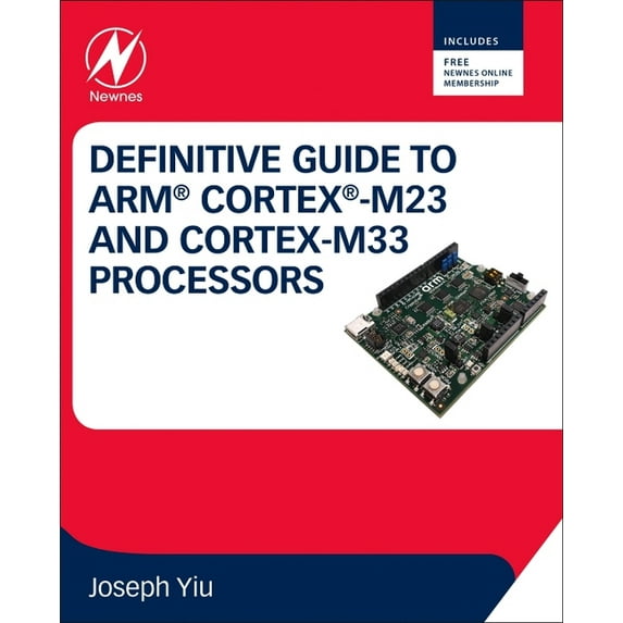 Definitive Guide to Arm Cortex-M23 and Cortex-M33 Processors, (Paperback)