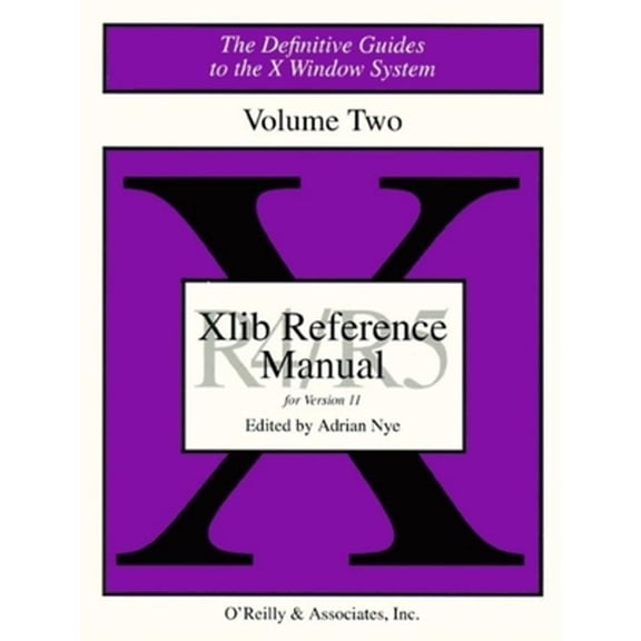 Pre-Owned Xlib Reference Manual R5: The Definitive Guides to the X Window System (Paperback) 1565920066 9781565920064