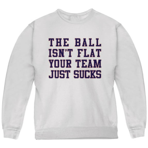 Deflategate Your Team Sucks Youth Sweatshirt White YSM
