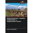 thumbnail image 1 of Deforestazione: impatto ambientale e implicazioni fiscali (Paperback), 1 of 1