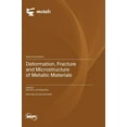 thumbnail image 1 of Deformation, Fracture and Microstructure of Metallic Materials, (Hardcover), 1 of 1