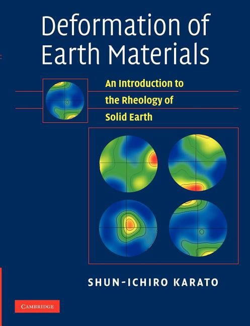 Earth Rheology Deformation of Earth Materials: An Introduction to the Rheology of ...