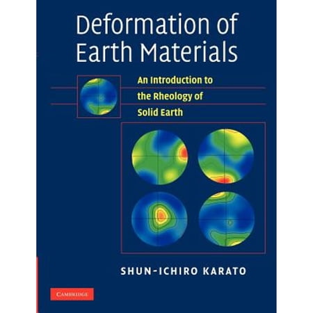 Pre-Owned Deformation of Earth Materials: An Introduction to the Rheology of Solid Earth (Paperback)