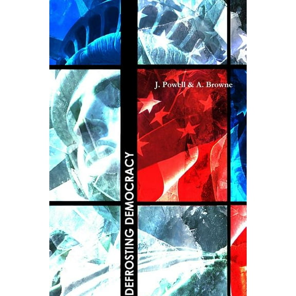 Defrosting Democracy 4th Edition, (Paperback)