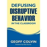 Defusing Disruptive Behavior in the Classroom (Paperback)