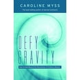 thumbnail image 1 of Pre-Owned Defy Gravity: Healing Beyond the Bounds of Reason, 9781401922900, 1401922902, Hardcover, First Edition edition, 1 of 1