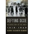 thumbnail image 1 of Pre-Owned Defying Dixie: The Radical Roots of Civil Rights: 1919-1950 (Hardcover) 0393062449 9780393062441, 1 of 1