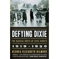 thumbnail image 1 of Pre-Owned Defying Dixie : The Radical Roots of Civil Rights, 1919 - 1950 (Paperback) 9780393335323, 1 of 1