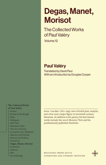 Bollingen Recollections Degas, Manet, Morisot: The Collected Works of Paul ValÃ©ry, Volume 12, (Paperback)