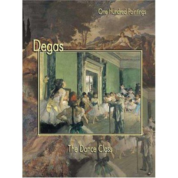 Pre-Owned Degas: The Dance Class (Hardcover) 1553210212 9781553210214
