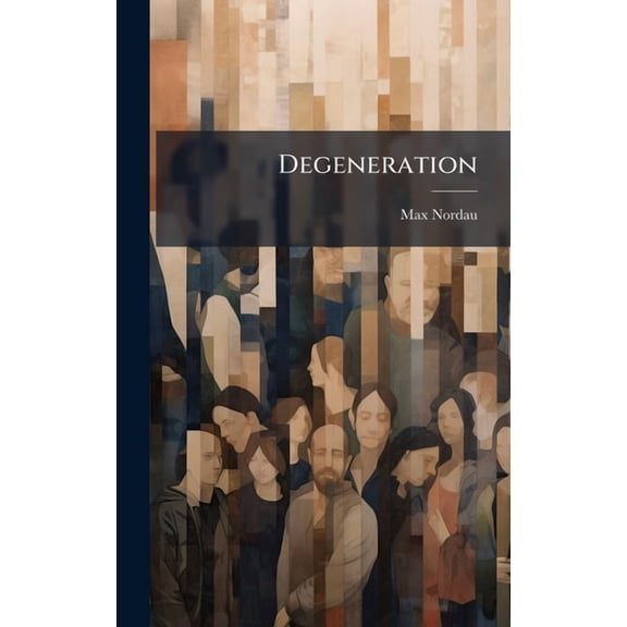 Degeneration, (Hardcover)