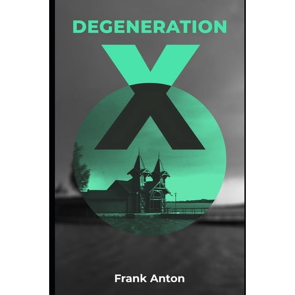 Degeneration X, (Paperback)